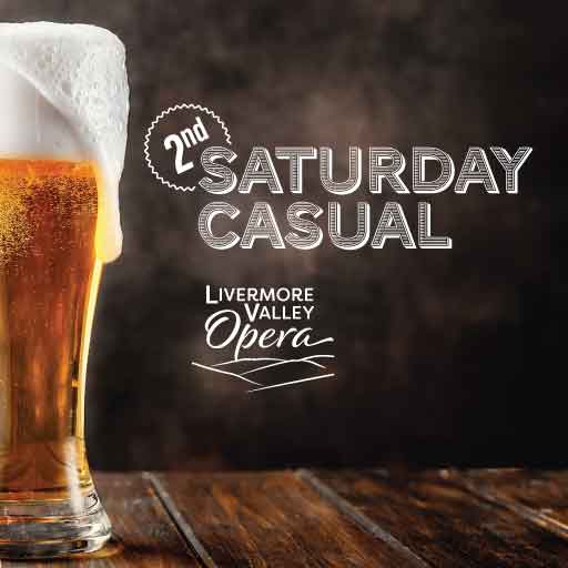 Livermore Valley Opera's Second Saturday Casual event occurs every second Saturday of the current opera's performance series
